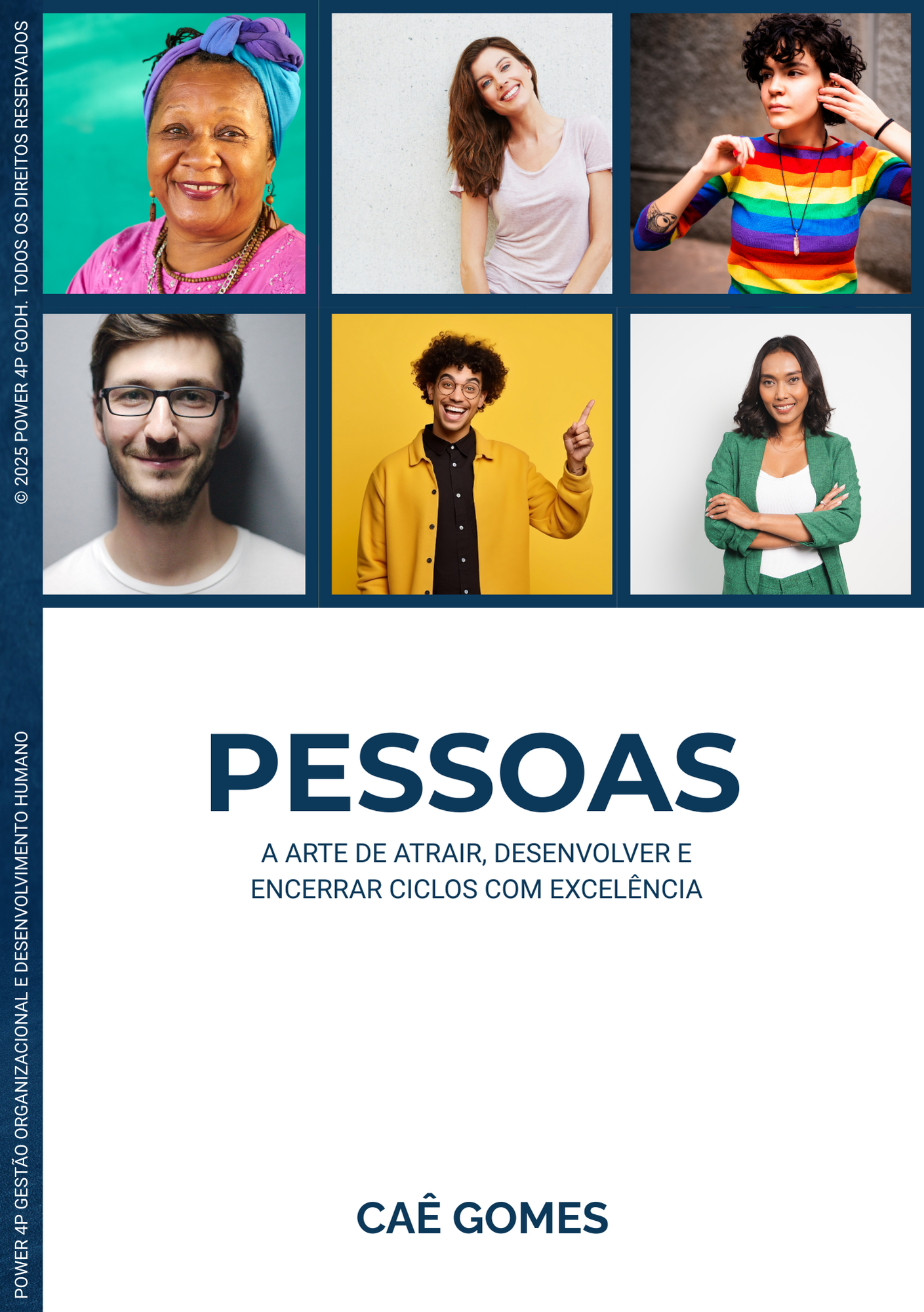 Capa do livro Pessoas: A Arte de Atrair, Desenvolver e Encerrar Ciclos com Excelência